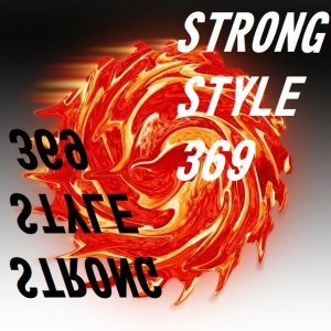 STRONG STYLE 369