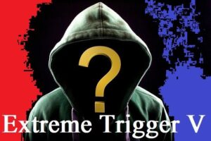 Extreme Trigger　V