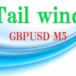 Tail wind GBPUSD M5