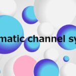 Automatic channel system