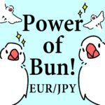 PowerOfBun-EURJPY