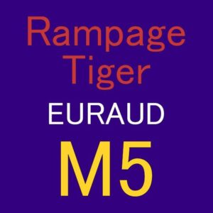 Rampage Tiger EURAUD 5分足版