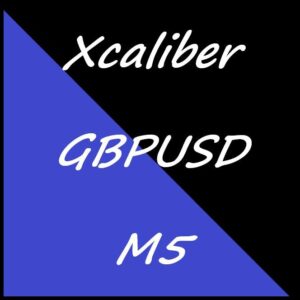 Xcaliber_GBPUSD_M_M5