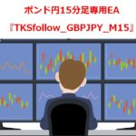 TKSfollow_GBPJPY_M15
