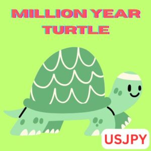 MILLION YEAR TURTLE USJPY M5