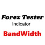 ForexTester用 BandWidthインジケータ (FT2/FT3/FT4/FT5 動作確認済)